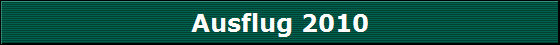 Ausflug 2010