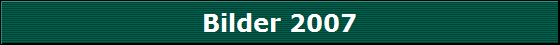 Bilder 2007