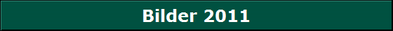 Bilder 2011
