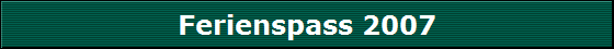 Ferienspass 2007