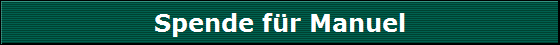 Spende f�r Manuel