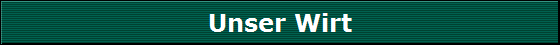 Unser Wirt